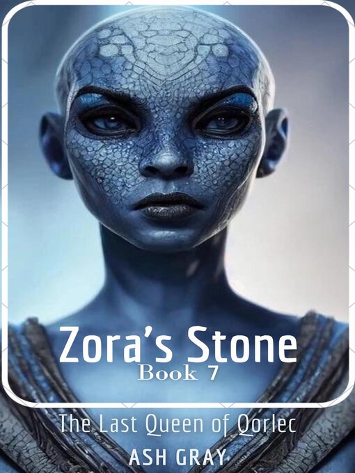 Title details for Zora's Stone by Ash Gray - Available